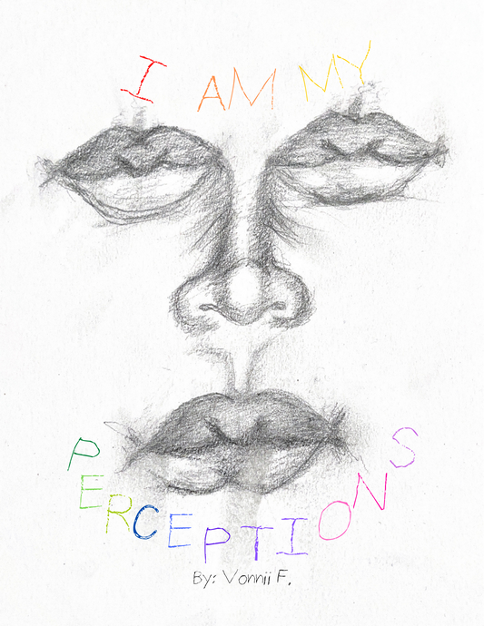 I Am My Perceptions